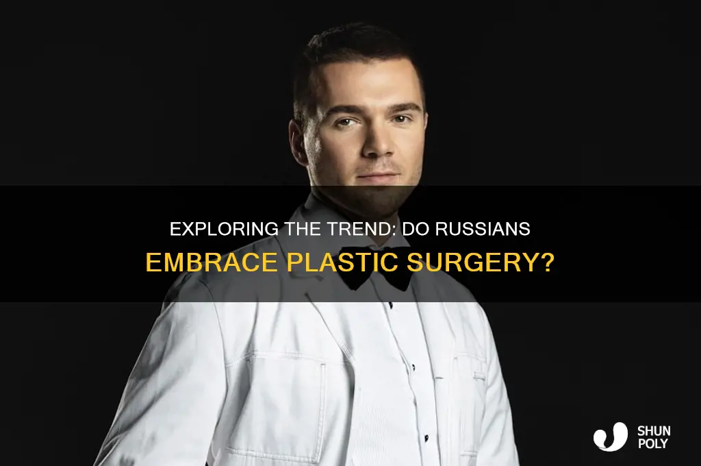 do russians get plastic surgery