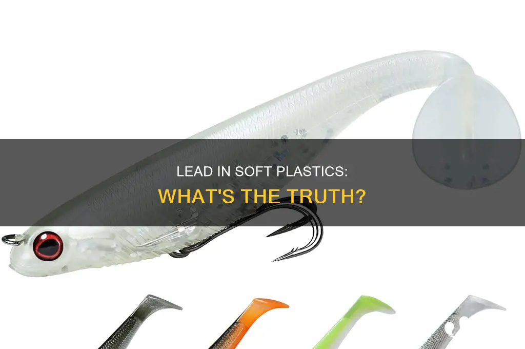 do soft plastics contain lead