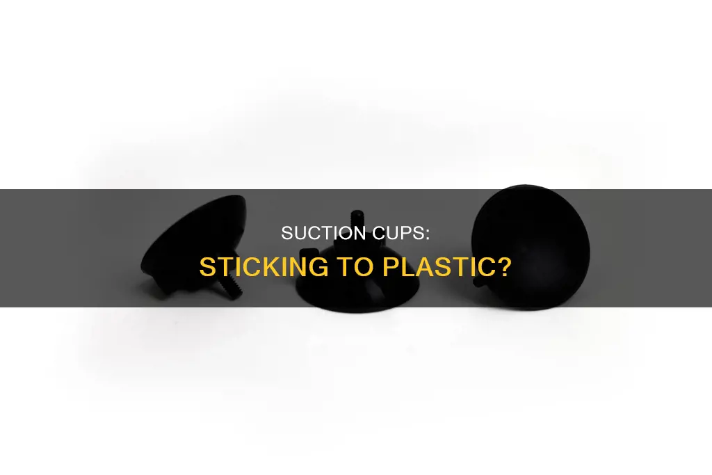 do suction cups stick to plastic