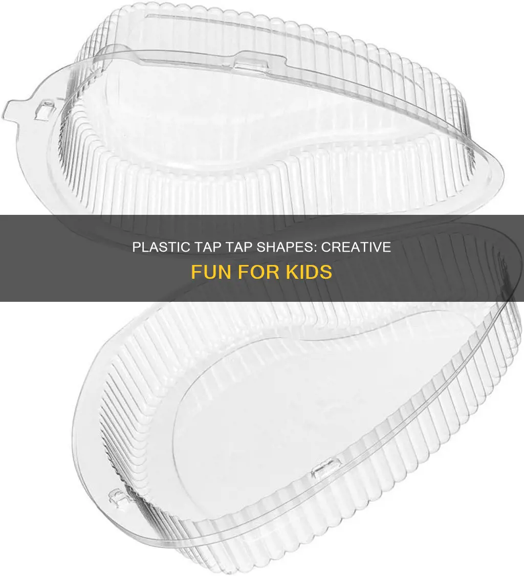 do tap tap shapes come in plastic