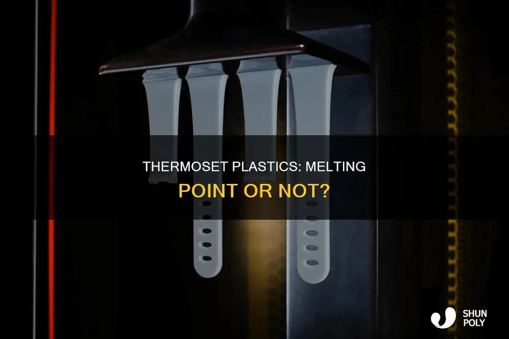 do thermoset plastics have a melting point