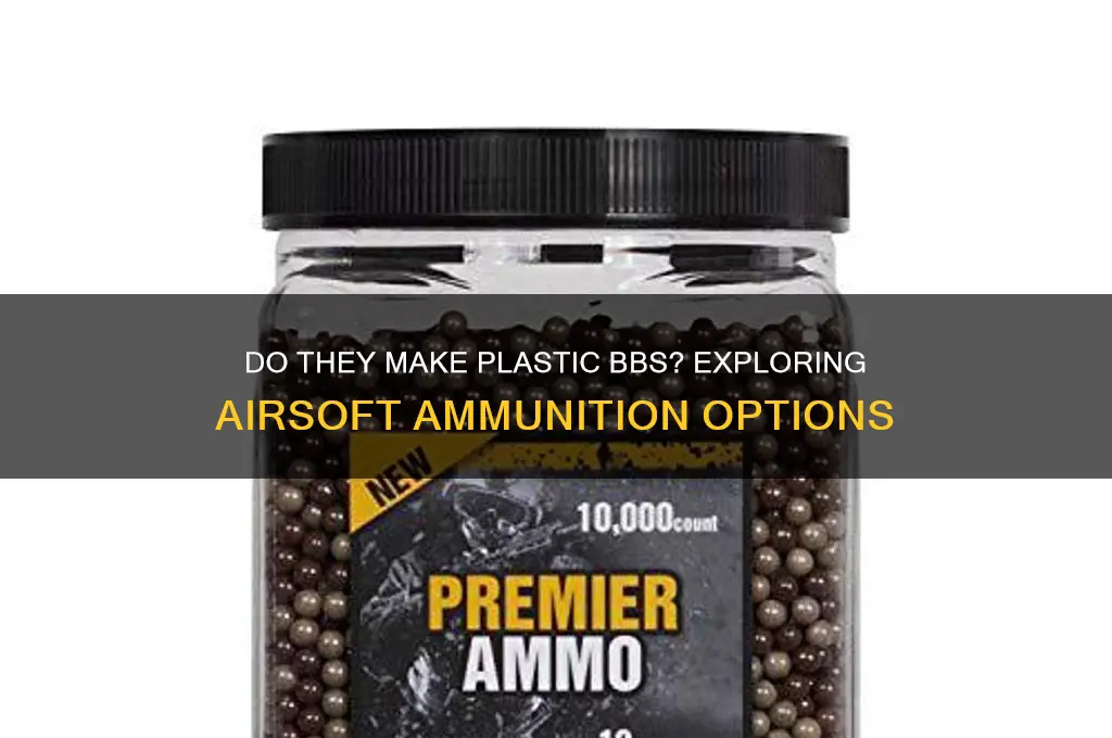 do they make plastic bbs