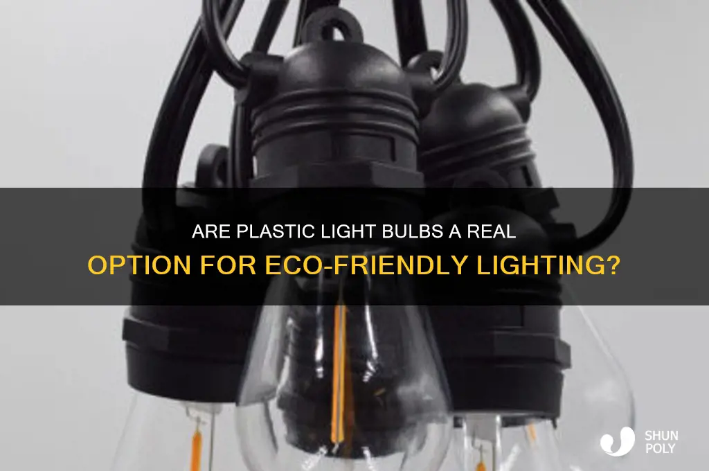 do they make plastic light bulbs
