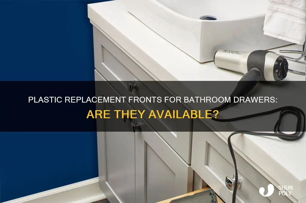 do they make plastic replacemt fronts for bathroom drawers