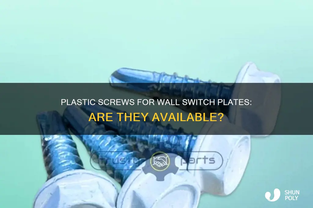 do they make plastic screws for wall switch plates