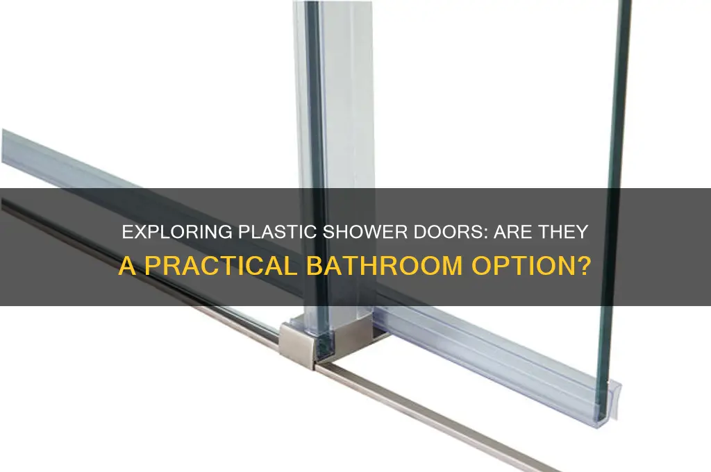 do they make plastic shower doors