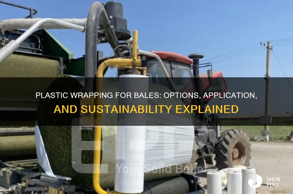 do they make plastic wrapping to apply with bale