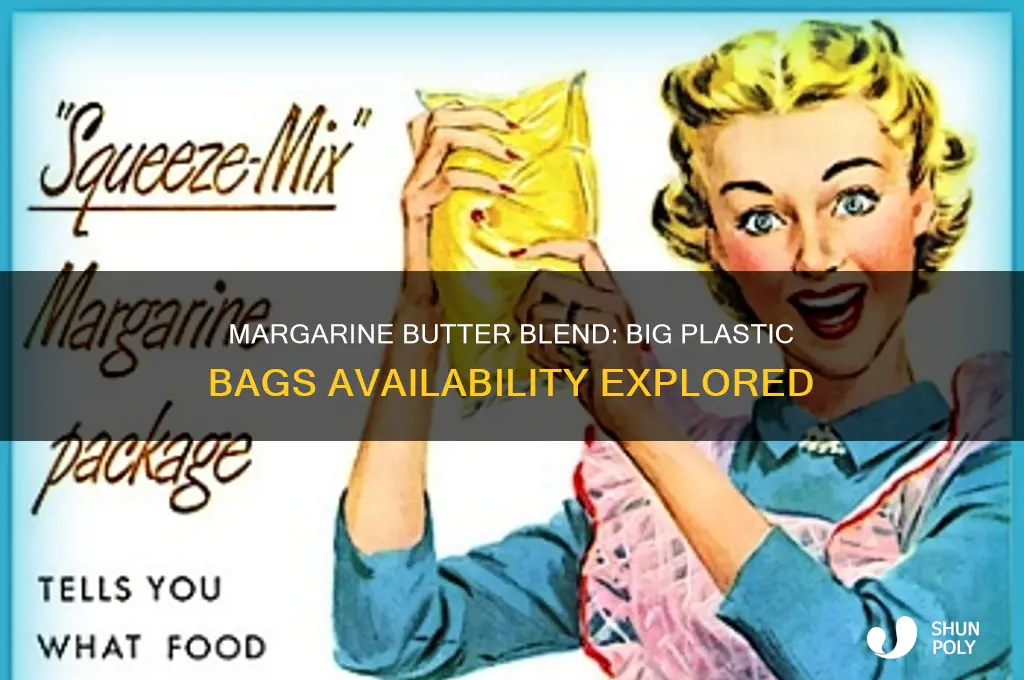 do they sell margarine butter bland in big plastic bags