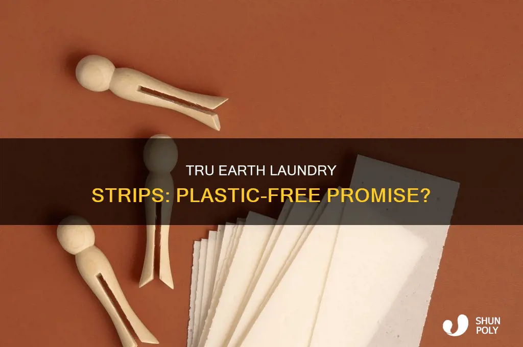 do tru earth laundry strips contain plastic