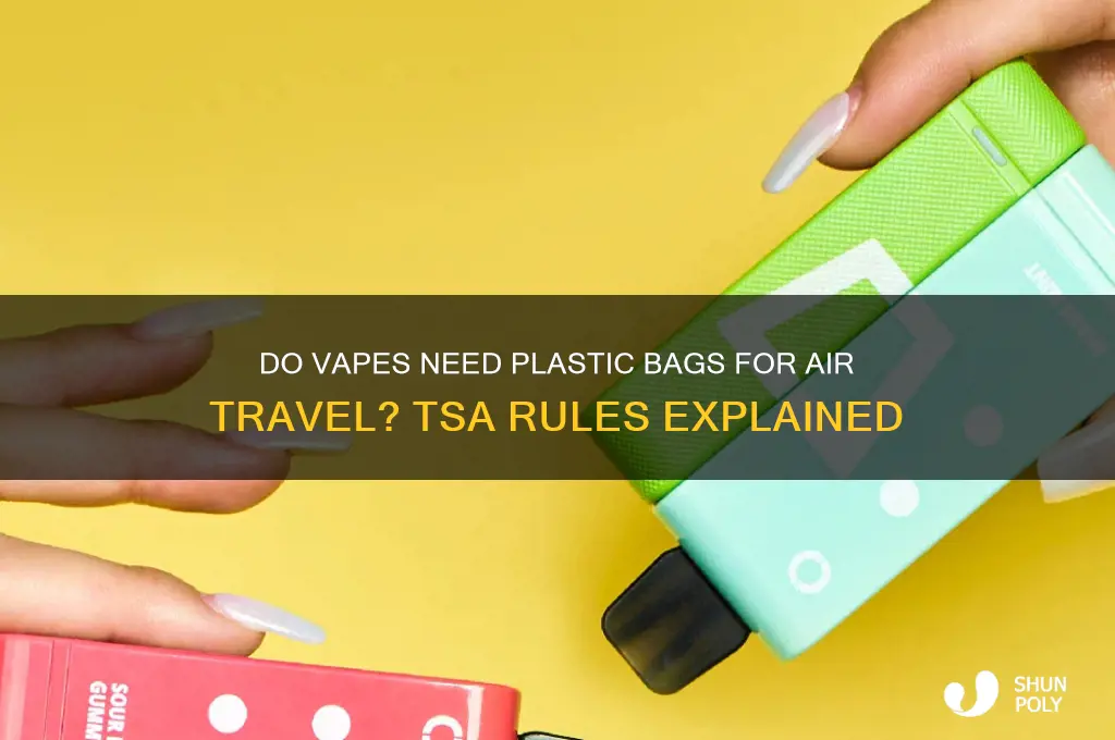 do vapes need to go in plastic bag