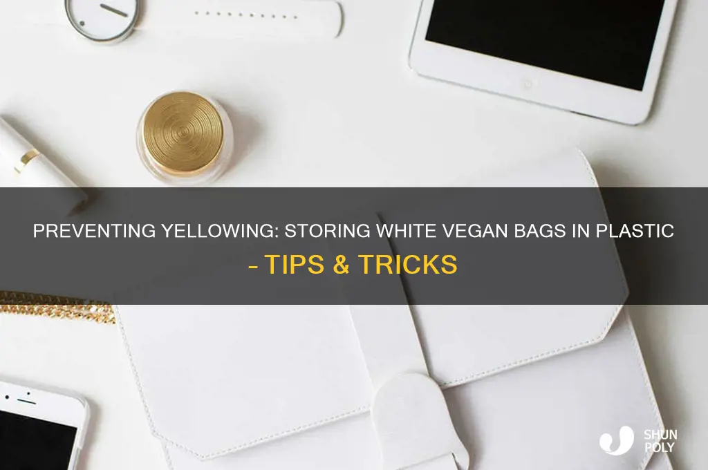 do white vegan bags turn yellow stored in plastic