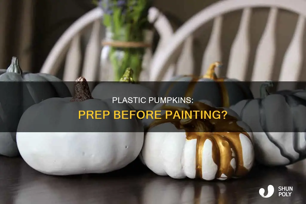 do you have to prep plastic pumpkins before painting them
