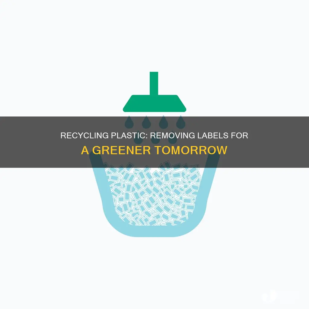 do you have to remove lables from plastic to recycle
