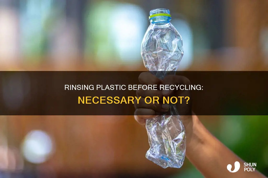 do you have to rinse plastic before recycling