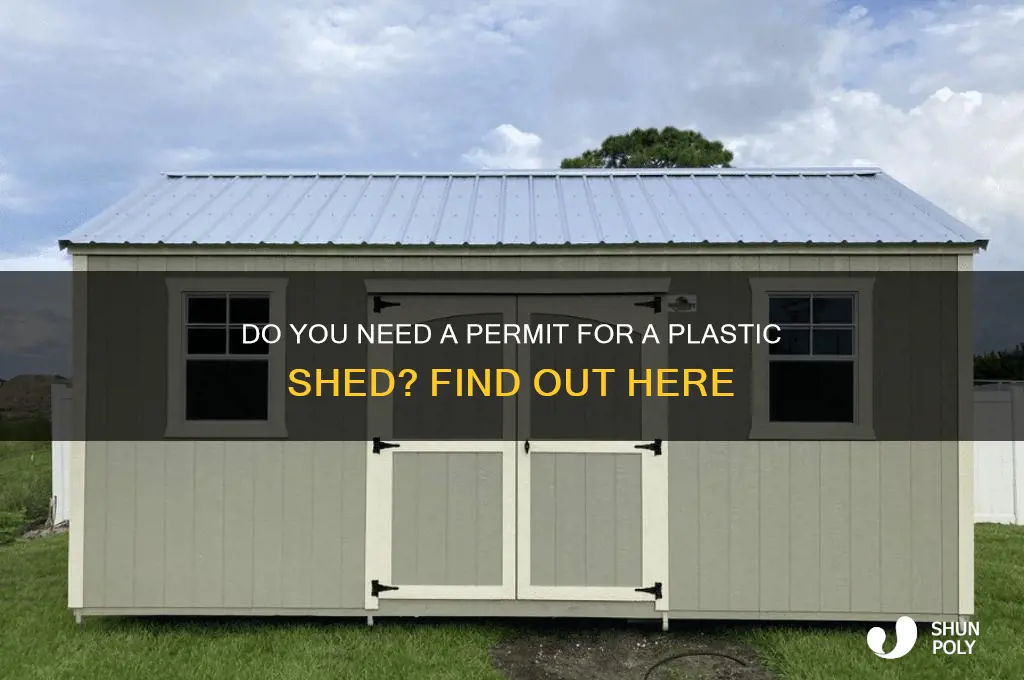 do you need pwemit to get plastic shed