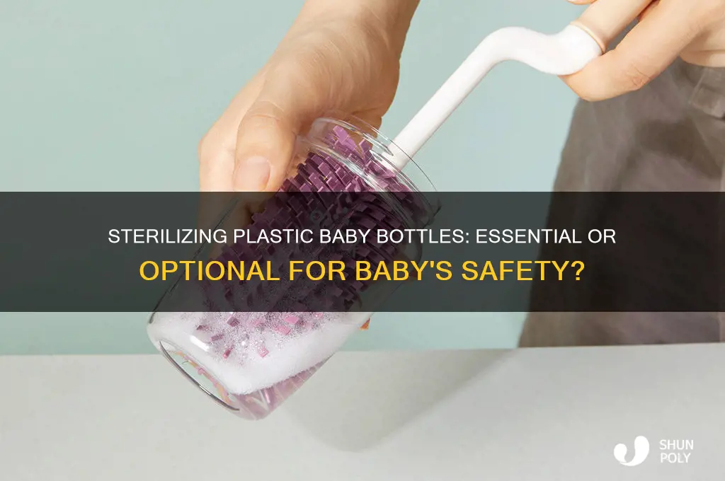 do you need to stearilize plastic baby bottles