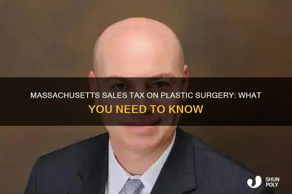 do you pay sales tax on plastic surgery in massachusetts