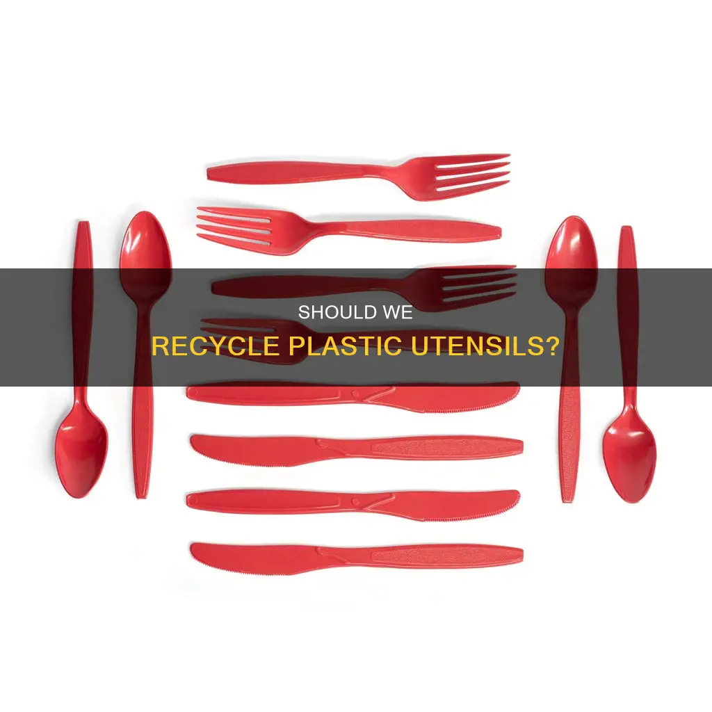 do you recycle plastic utensils