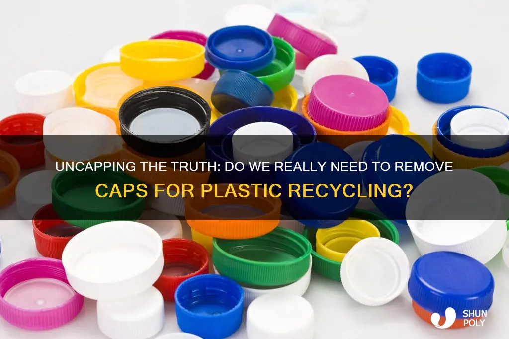 do you remove caps when recycling plastics