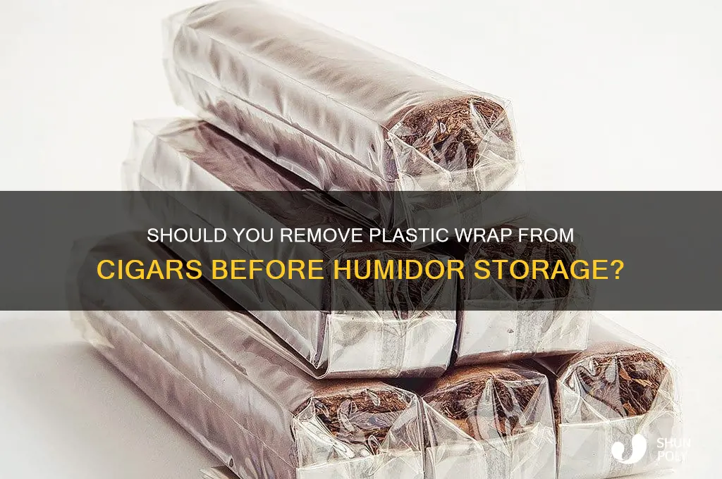 do you remove plastic from cigars before placing in humidor