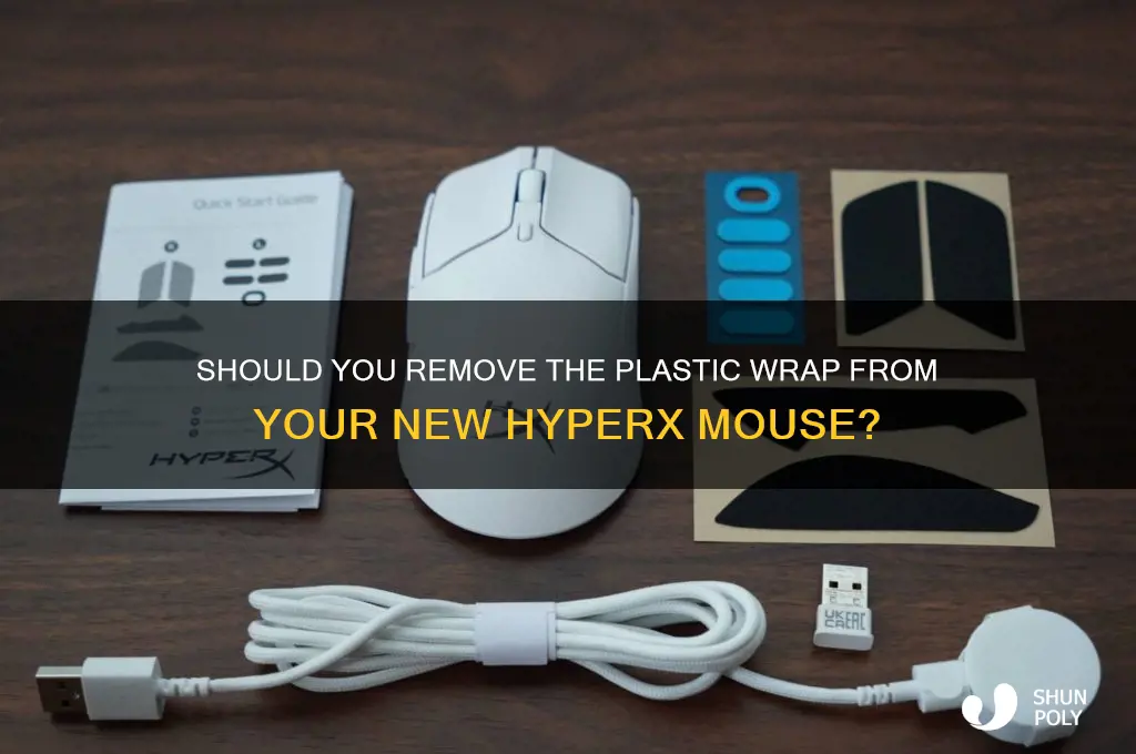 do you remove the plastic from a new hyperx mouse
