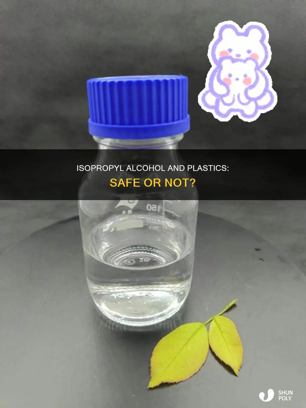does 99 isopropyl alcohol damage plastic