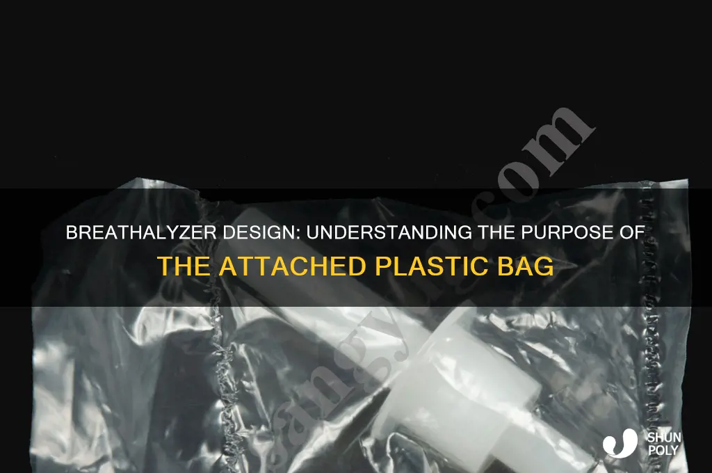 does a breathalyzer have a plastic bag attached to it