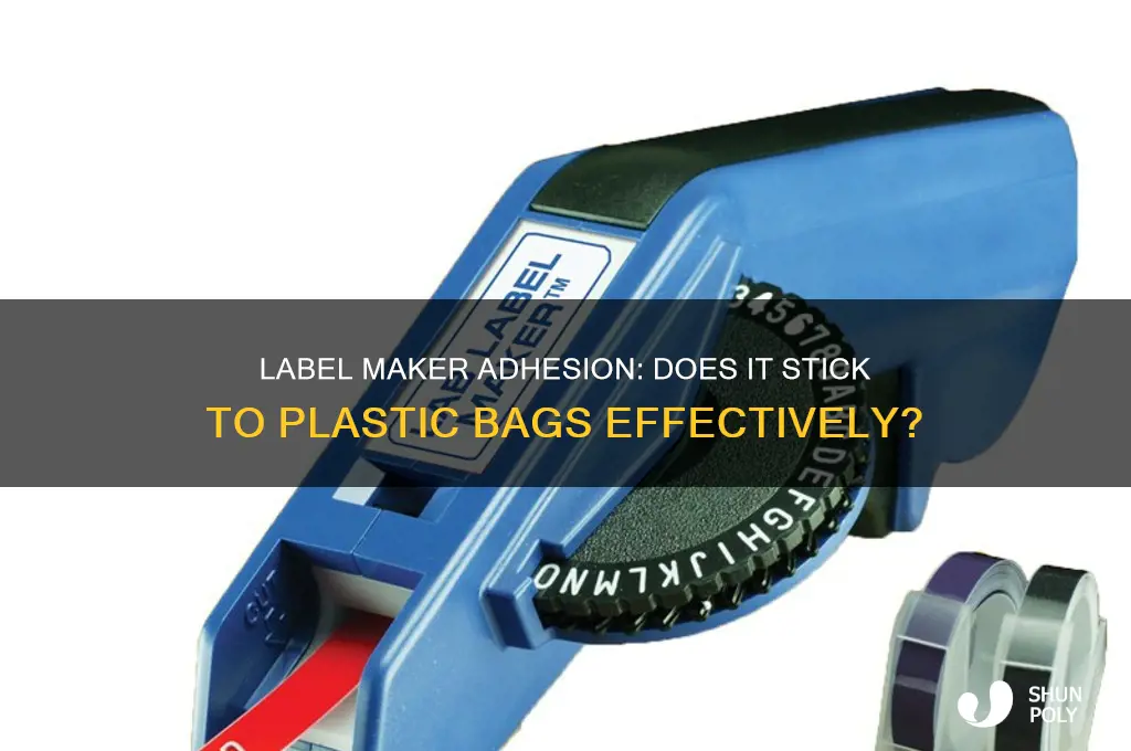 does a label maker stick to plastic bags