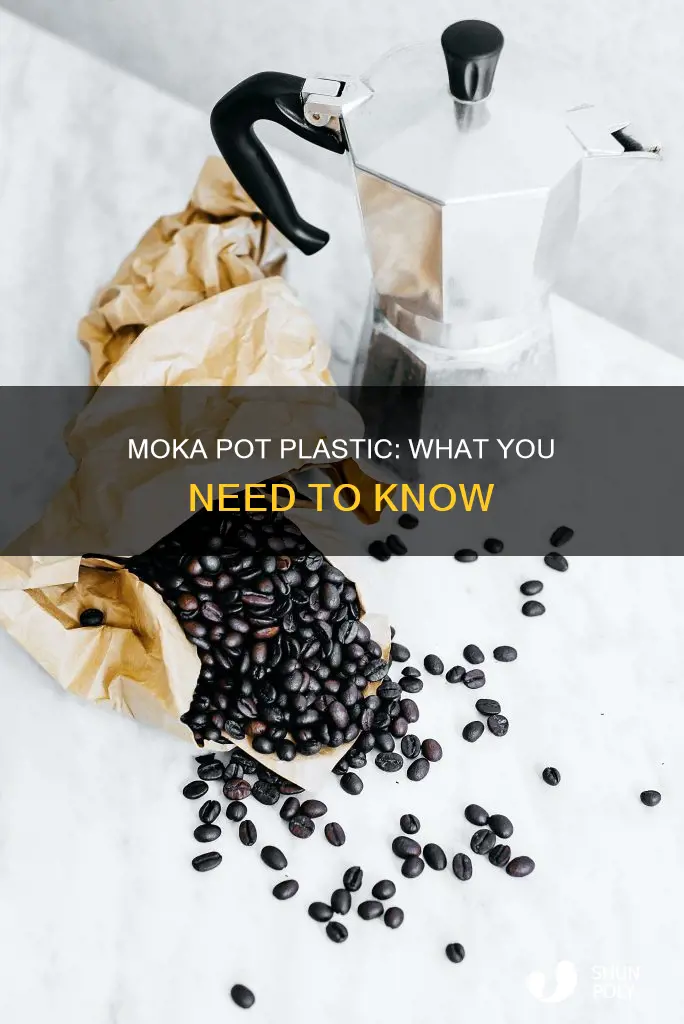 does a moka pot have plastic