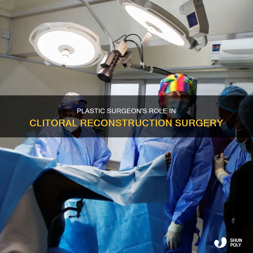 does a plastic durgeon perform clitoral reconstruction
