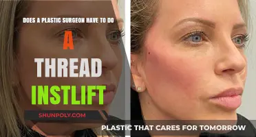 Thread Lift Procedure: Is a Plastic Surgeon Required for Optimal Results?