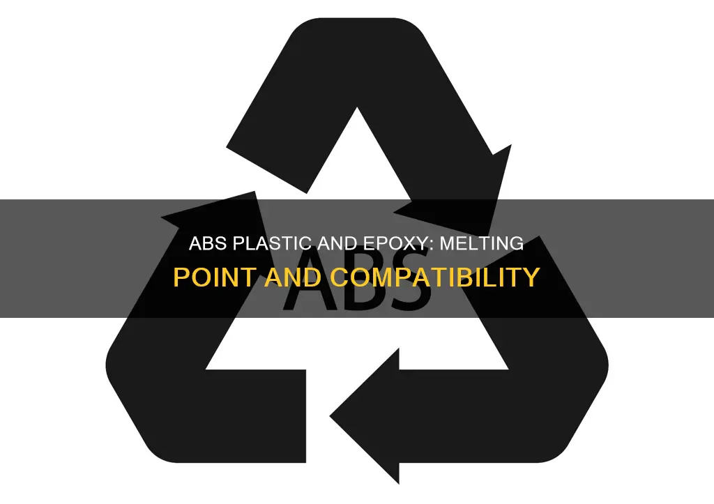 does abs plastic melt when epoxied