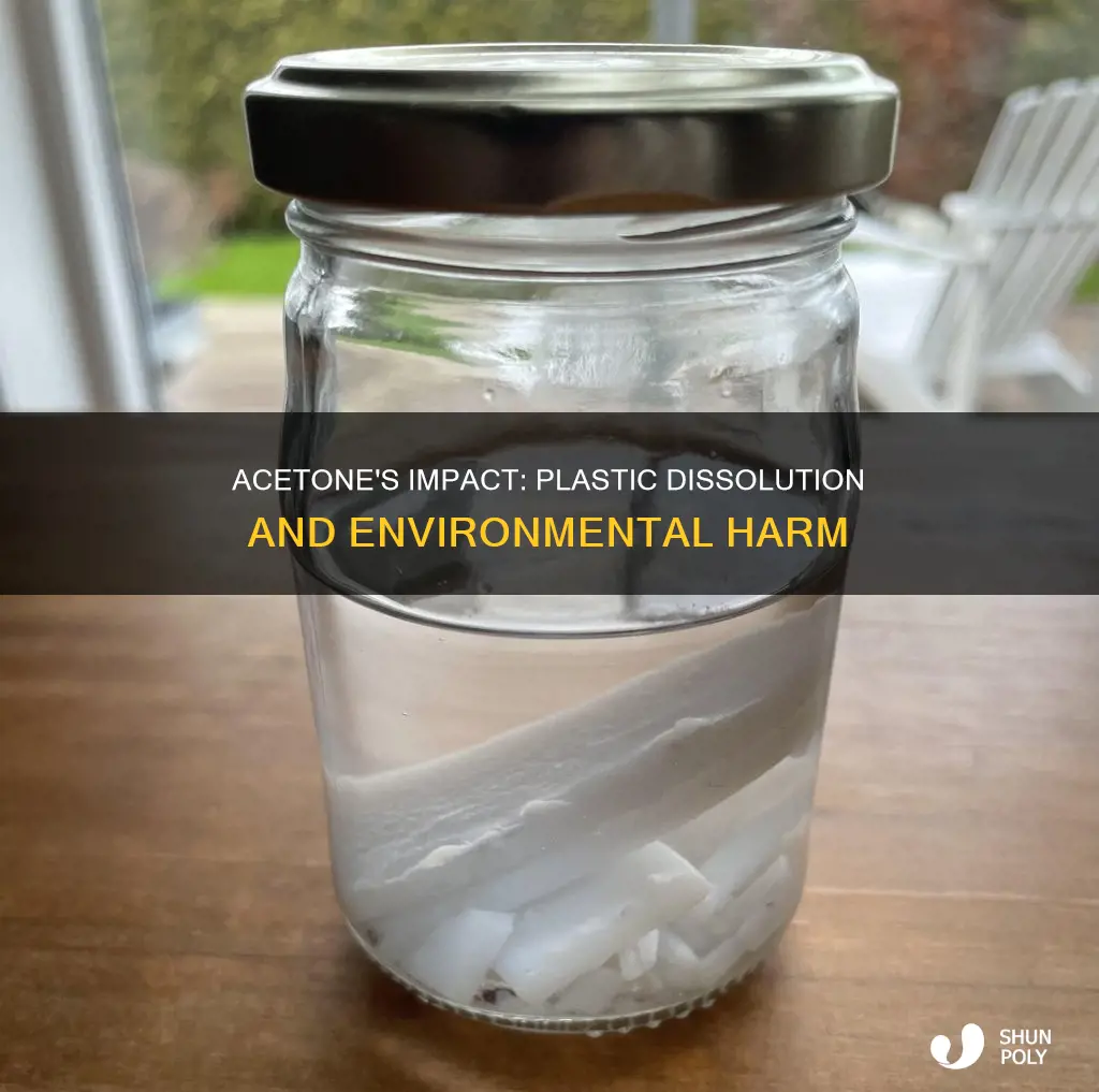 does acetone dissolving plastic harm the environment