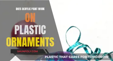 Acrylic Paint on Plastic Ornaments: A Creative Guide