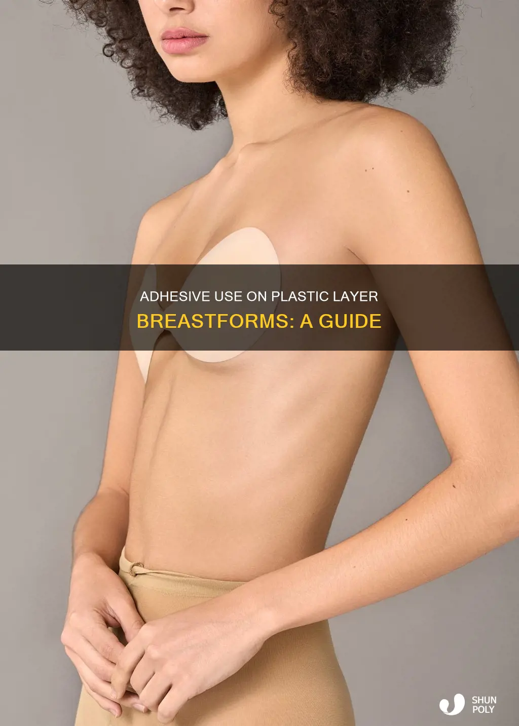 does adhesive go on plastic layer breastform
