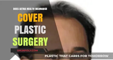 Does Aetna Health Insurance Cover Plastic Surgery? What You Need to Know