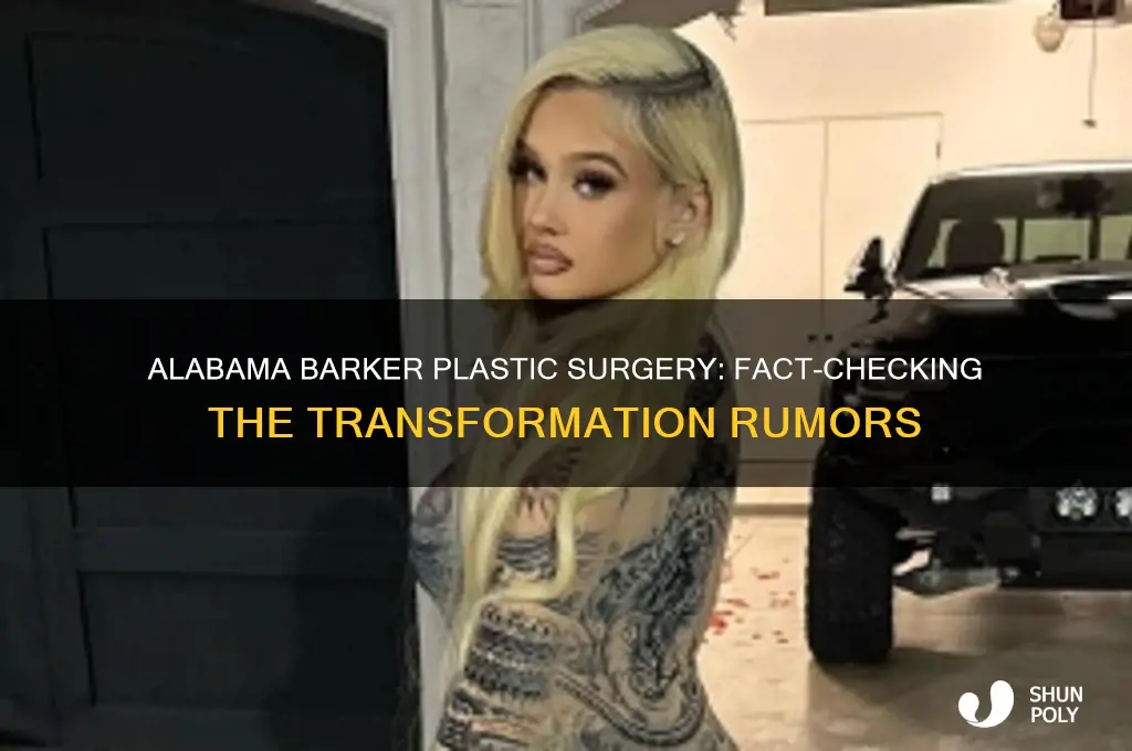 does alabama barker have plastic surgery