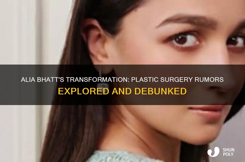 does alia bhatt have plastic surgery