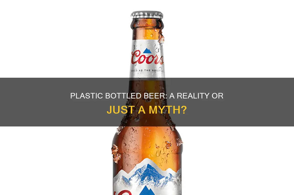 does any beer come in plastic bottles