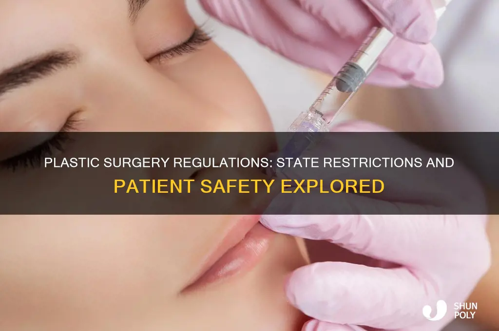 does any state have restrictions on plastic surgery