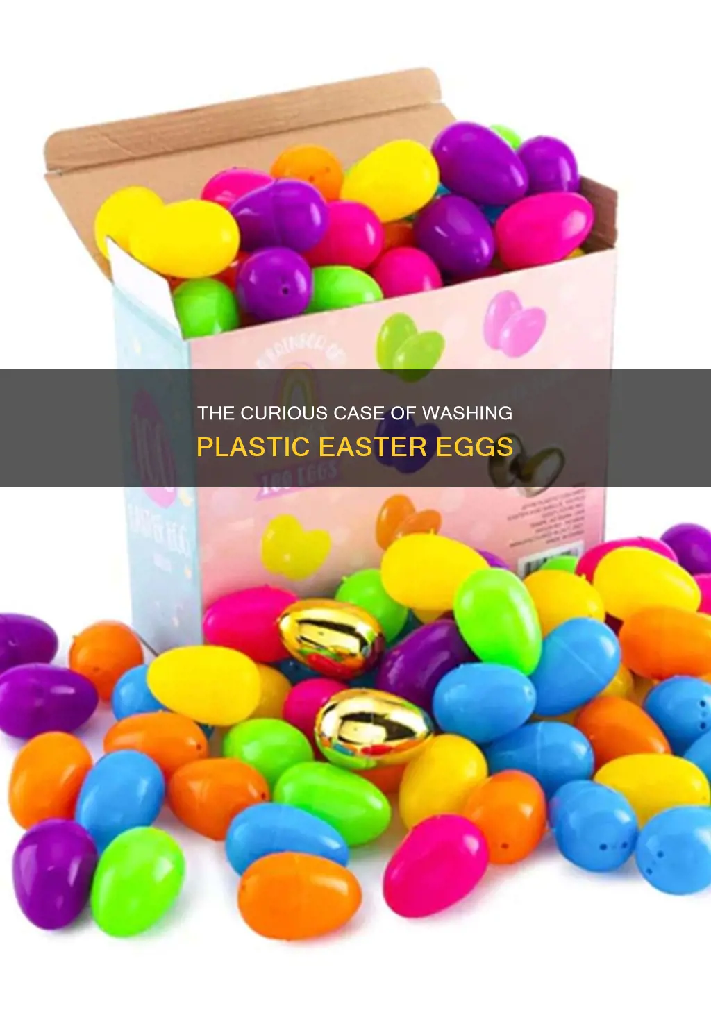 does anyone actually wash plastic easter eggs