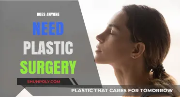 Does Anyone Really Need Plastic Surgery? Exploring the Pros and Cons