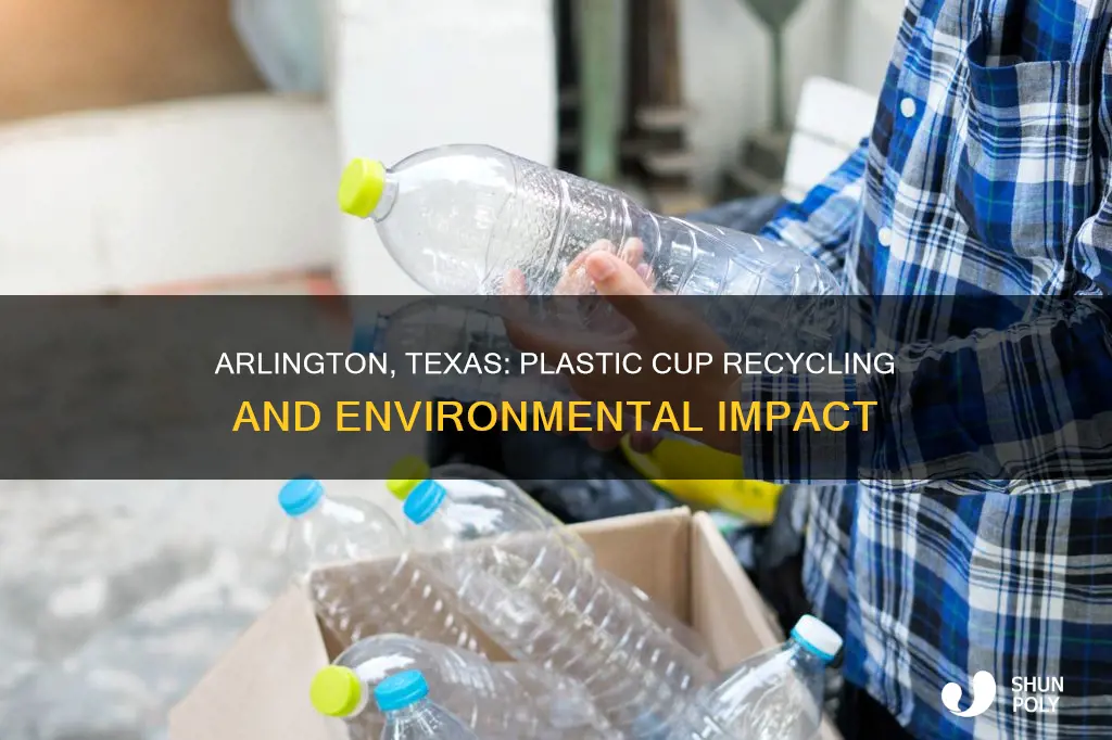 does arlington tx recycle plastic cups