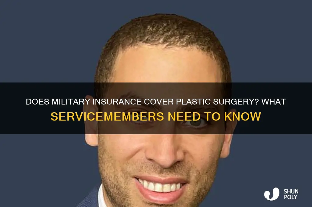 does army insurance cover plastic surgery
