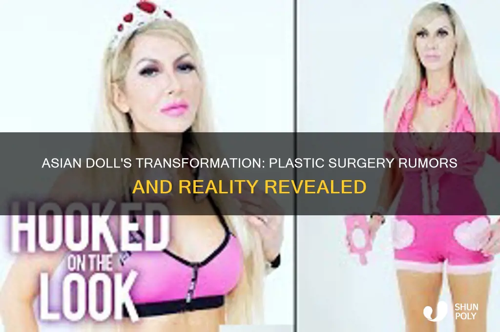 does asian doll have plastic surgery