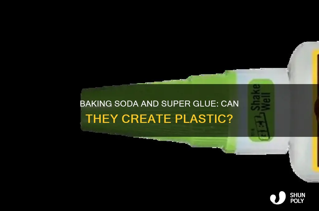 does baking soda and super glue make plastic