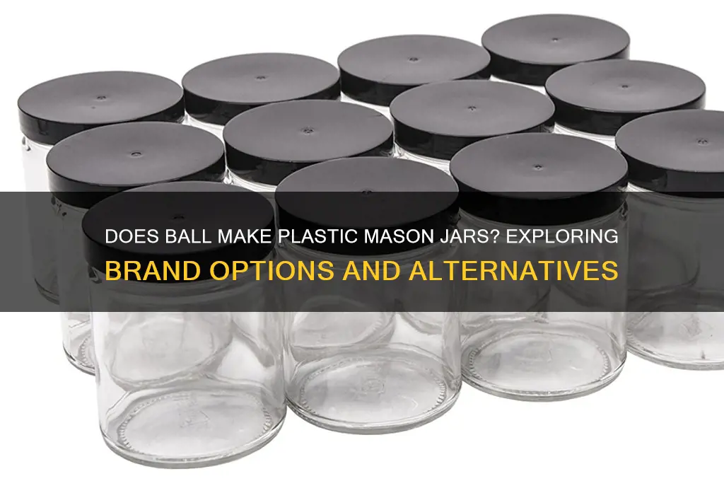 does ball make a plastic mason jar