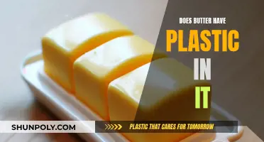 Butter and Plastic: What's the Truth?
