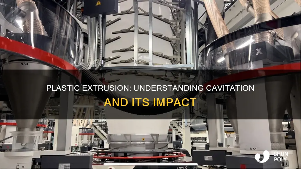 does cavatation occur during plastic extrusion