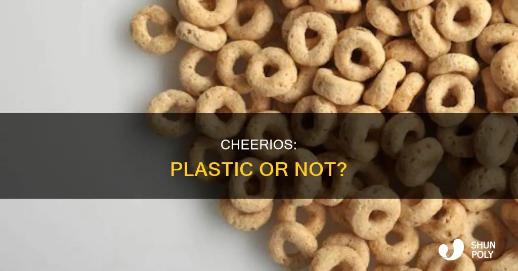 does cheerios have plastic in it